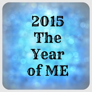 2015 the year of me